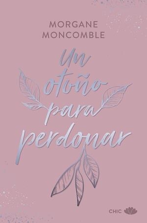 UN OTOÑO PARA PERDONAR | 9788419702593 | MONCOMBLE, MORGANE | Llibreria Drac - Llibreria d'Olot | Comprar llibres en català i castellà online