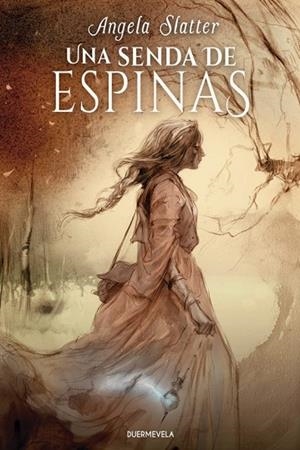 SENDA DE ESPINAS, UNA | 9791399052121 | SLATTER, ANGELA | Llibreria Drac - Llibreria d'Olot | Comprar llibres en català i castellà online