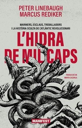 HIDRA DE MIL CAPS, L' | 9788410344389 | LINEBAUGH, PETER; REDIKER, MARCUS | Llibreria Drac - Librería de Olot | Comprar libros en catalán y castellano online