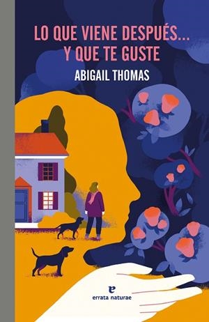 LO QUE VIENE DESPUÉS... Y QUE TE GUSTE | 9791387597153 | THOMAS, ABIGAIL | Llibreria Drac - Llibreria d'Olot | Comprar llibres en català i castellà online