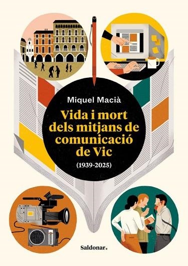 VIDA I MORT DELS MITJANS DE COMUNICACIÓ DE VIC | 9788419571618 | MACIÀ, MIQUEL | Llibreria Drac - Librería de Olot | Comprar libros en catalán y castellano online