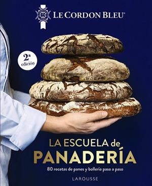 ESCUELA DE PANADERÍA, LA. LE CORDON BLEU® | 9791387520182 | LE CORDON BLEU® | Llibreria Drac - Llibreria d'Olot | Comprar llibres en català i castellà online