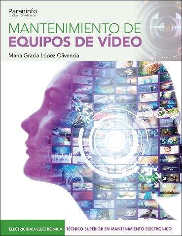 MANTENIMIENTO DE EQUIPOS DE VÍDEO | 9788428363181 | LÓPEZ OLIVENCIA, MARIA GRACIA | Llibreria Drac - Llibreria d'Olot | Comprar llibres en català i castellà online