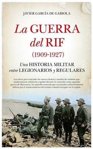 GUERRA DEL RIF (1909-1927), LA | 9788410526280 | GARCÍA DE GABIOLA, JAVIER | Llibreria Drac - Llibreria d'Olot | Comprar llibres en català i castellà online