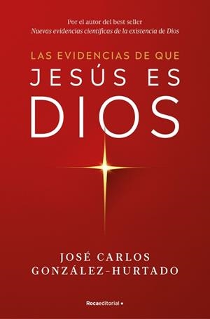 EVIDENCIAS DE QUE JESUS ES DIOS, LAS | 9788410274624 | GONZÁLEZ-HURTADO, JOSÉ CARLOS | Llibreria Drac - Llibreria d'Olot | Comprar llibres en català i castellà online