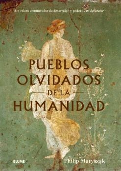 PUEBLOS OLVIDADOS DE LA HUMANIDAD | 9788410469235 | MATYSZAK, PHILIP | Llibreria Drac - Llibreria d'Olot | Comprar llibres en català i castellà online