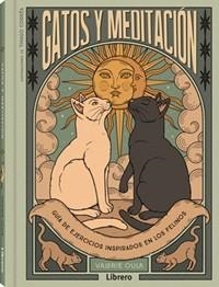GATOS Y MEDITACION | 9789464991680 | OULA, VALERIE | Llibreria Drac - Llibreria d'Olot | Comprar llibres en català i castellà online