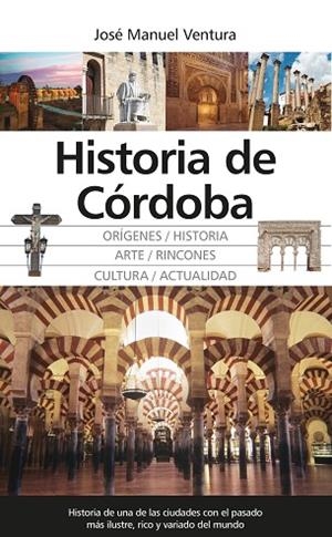 HISTORIA DE CORDOBA | 9788417558130 | VENTURA, JOSE MANUEL | Llibreria Drac - Llibreria d'Olot | Comprar llibres en català i castellà online
