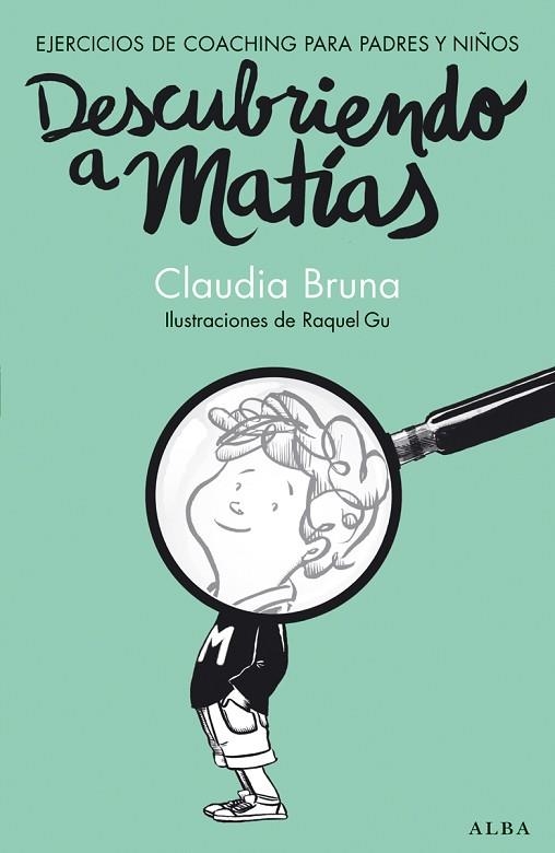 DESCUBRIENDO A MATÍAS | 9788490650837 | BRUNA, CLAUDIA | Llibreria Drac - Llibreria d'Olot | Comprar llibres en català i castellà online