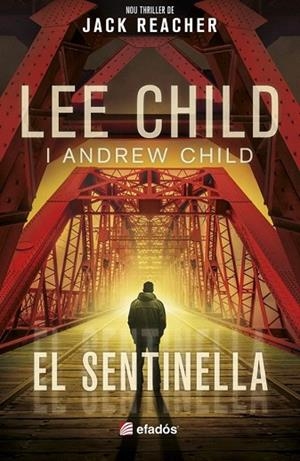 SENTINELLA, EL | 9791387658311 | CHILD, LEE; CHILD, ANDREW | Llibreria Drac - Llibreria d'Olot | Comprar llibres en català i castellà online