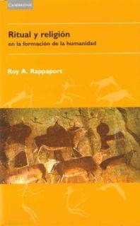 RITUAL Y RELIGION EN LA FORMACION DE LA HUMANIDAD | 9788483231135 | RAPPAPORT, ROY A. | Llibreria Drac - Librería de Olot | Comprar libros en catalán y castellano online