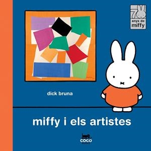 MIFFY I ELS ARTISTES | 9788412792485 | BRUNA, DICK | Llibreria Drac - Llibreria d'Olot | Comprar llibres en català i castellà online