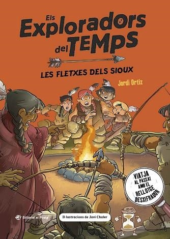 FLETXES DELS SIOUX, LES (EXPLORADORS DEL TEMPS 5) | 9788419912350 | ORTIZ CASAS, JORDI | Llibreria Drac - Llibreria d'Olot | Comprar llibres en català i castellà online