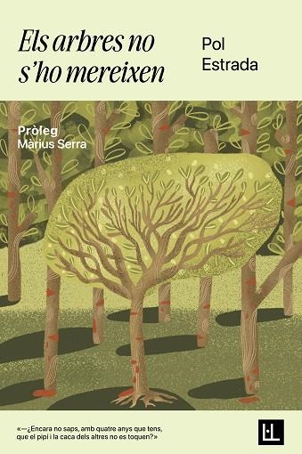 ARBRES NO S'HO MEREIXEN, ELS | 9788412908695 | ESTRADA, POL | Llibreria Drac - Librería de Olot | Comprar libros en catalán y castellano online