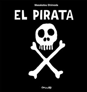 PIRATA, EL | 9788484706946 | SHIMODA, MASAKATSU | Llibreria Drac - Llibreria d'Olot | Comprar llibres en català i castellà online
