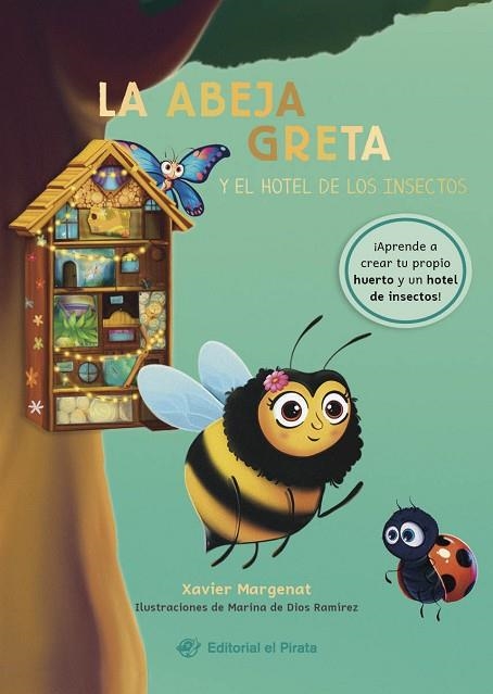 ABEJA GRETA Y EL HOTEL DE LOS INSECTOS, LA | 9788419898227 | MARGENAT, XAVIER | Llibreria Drac - Llibreria d'Olot | Comprar llibres en català i castellà online