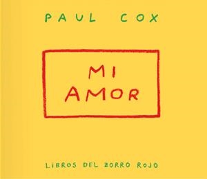 MI AMOR | 9791399047004 | COX, PAUL | Llibreria Drac - Librería de Olot | Comprar libros en catalán y castellano online