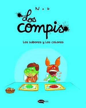 SABORES Y LOS COLORES, LOS (LOS COMPIS 2) | 9791387744021 | NOB | Llibreria Drac - Librería de Olot | Comprar libros en catalán y castellano online
