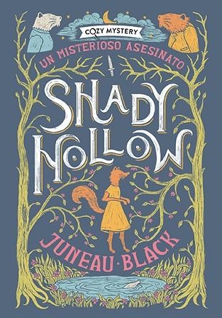 SHADY HOLLOW. UN MISTERIOSO ASESINATO | 9788410206168 | BLACK, JUNEAU | Llibreria Drac - Librería de Olot | Comprar libros en catalán y castellano online