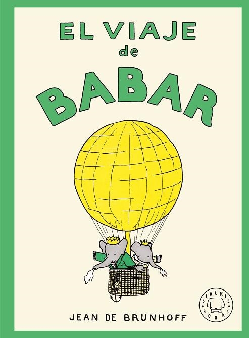 VIAJE DE BABAR, EL | 9788410323964 | DE BRUNHOFF, JEAN | Llibreria Drac - Librería de Olot | Comprar libros en catalán y castellano online