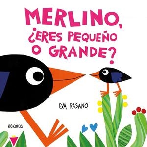MERLINO, ¿ERES PEQUEÑO O GRANDE? | 9788419475916 | RASANO, EVA | Llibreria Drac - Llibreria d'Olot | Comprar llibres en català i castellà online