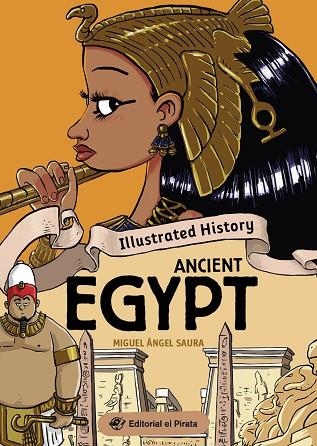 ANCIENT EGYPT (ILLUSTRATED HISTORY) | 9788419898432 | SAURA, MIGUEL ÁNGEL | Llibreria Drac - Llibreria d'Olot | Comprar llibres en català i castellà online