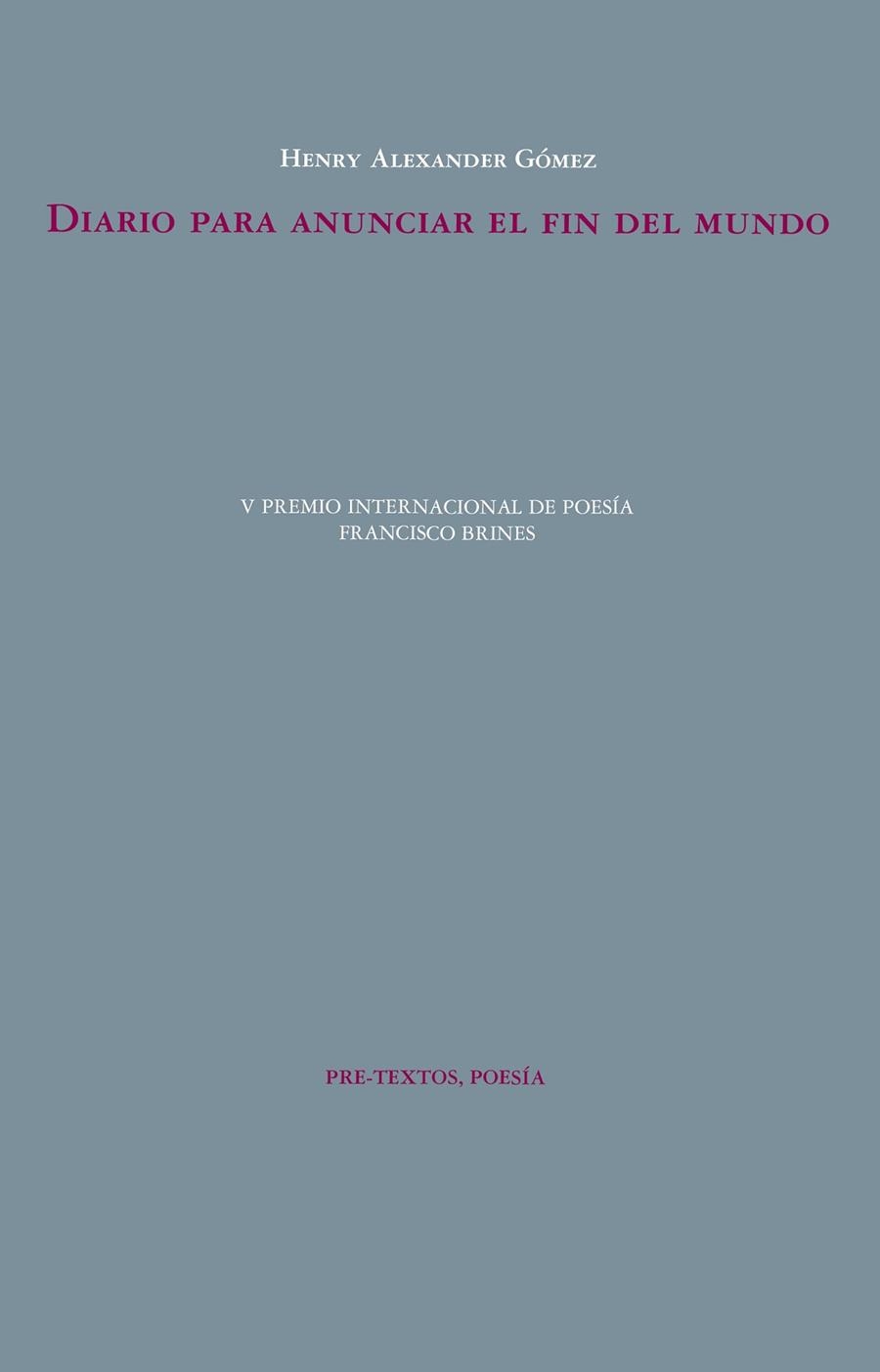 DIARIO PARA ANUNCIAR EL FIN DEL MUNDO | 9788410309708 | GÓMEZ, HENRY ALEXANDER | Llibreria Drac - Librería de Olot | Comprar libros en catalán y castellano online