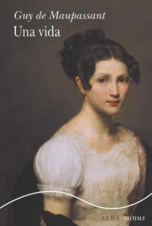 VIDA, UNA | 9788411782098 | DE MAUPASSANT, GUY | Llibreria Drac - Llibreria d'Olot | Comprar llibres en català i castellà online