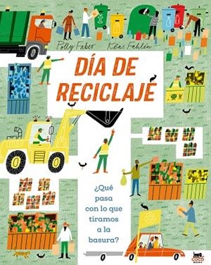 DÍA DE RECICLAJE | 9791399037029 | FABER, POLLY | Llibreria Drac - Librería de Olot | Comprar libros en catalán y castellano online