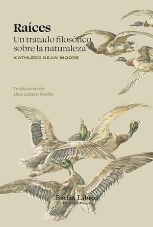 RAÍCES | 9791387687038 | DEAN MOORE, KATHLEEN | Llibreria Drac - Librería de Olot | Comprar libros en catalán y castellano online