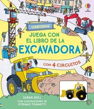 JUEGA CON EL LIBRO DE LA EXCAVADORA | 9781836065463 | HULL, SARAH | Llibreria Drac - Librería de Olot | Comprar libros en catalán y castellano online