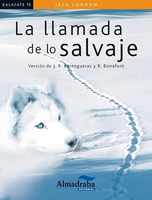 LLAMADA DE LO SALVAJE, LA | 9788483089217 | LONDON, JACK | Llibreria Drac - Llibreria d'Olot | Comprar llibres en català i castellà online