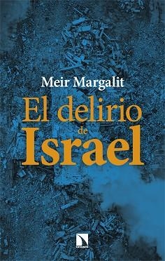 DELIRIO DE ISRAEL, EL | 9788410674103 | MARGALIT, MEIR | Llibreria Drac - Llibreria d'Olot | Comprar llibres en català i castellà online