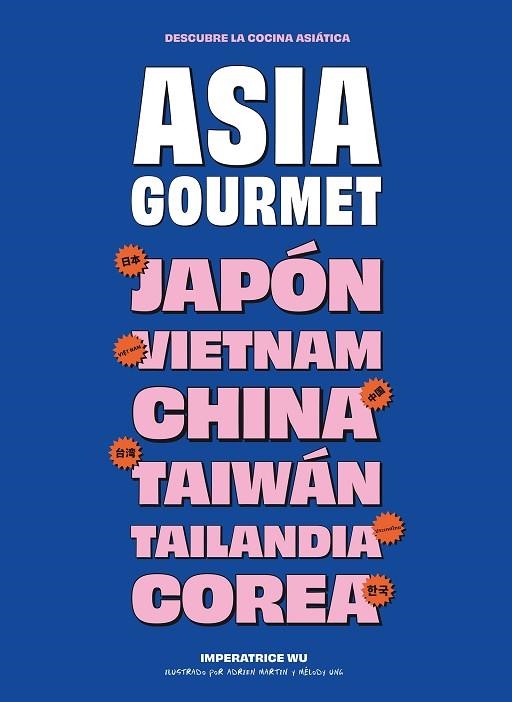 ASIA GOURMET | 9788419043740 | WU, IMPÉRATRICE | Llibreria Drac - Llibreria d'Olot | Comprar llibres en català i castellà online