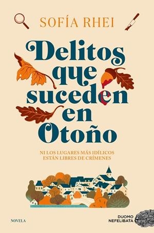 DELITOS QUE SUCEDEN EN OTOÑO | 9788419834744 | RHEI, SOFÍA | Llibreria Drac - Llibreria d'Olot | Comprar llibres en català i castellà online