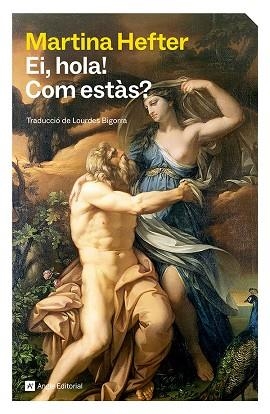 EI HOLA COM ESTÀS | 9791387853075 | HEFTER, MARTINA | Llibreria Drac - Llibreria d'Olot | Comprar llibres en català i castellà online