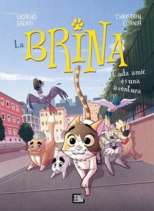 CADA AMIC ÉS UNA AVENTURA (LA BRINA 2) | 9788410302983 | SALATI, GIROGIO | Llibreria Drac - Librería de Olot | Comprar libros en catalán y castellano online
