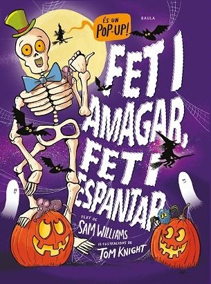 FET I AMAGAR FET I ESPANTAR (POP UP) | 9788447953103 | WILLIAMS, SAM | Llibreria Drac - Librería de Olot | Comprar libros en catalán y castellano online
