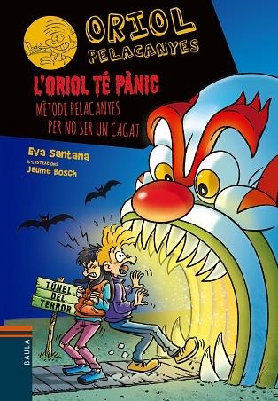 ORIOL TÉ PÀNIC, L' (ORIOL PELACANYES 22) | 9788447953905 | SANTANA, EVA | Llibreria Drac - Llibreria d'Olot | Comprar llibres en català i castellà online