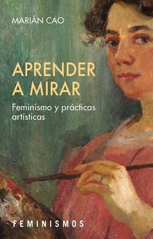 APRENDER A MIRAR | 9788437649412 | CAO, MARIÁN | Llibreria Drac - Librería de Olot | Comprar libros en catalán y castellano online