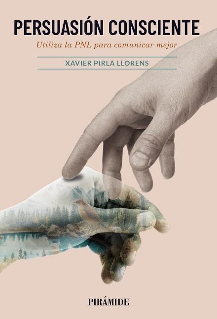 PERSUASIÓN CONSCIENTE | 9788436851113 | PIRLA LLORENS, XAVIER | Llibreria Drac - Llibreria d'Olot | Comprar llibres en català i castellà online