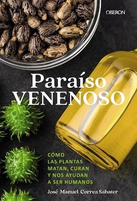 PARAÍSO VENENOSO | 9788441552432 | CORREA SABATER, JOSÉ MANUEL | Llibreria Drac - Librería de Olot | Comprar libros en catalán y castellano online