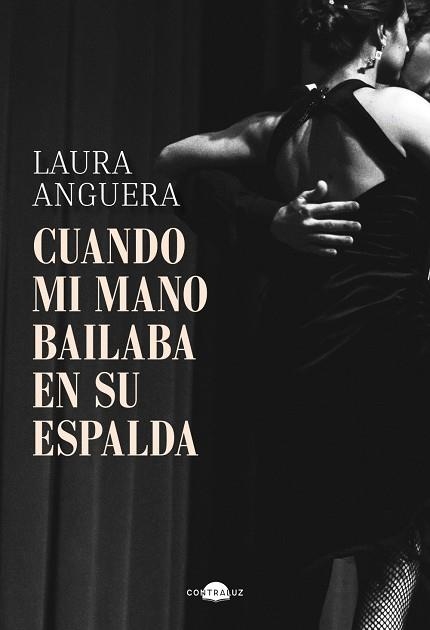 CUANDO MI MANO BAILABA EN SU ESPALDA | 9791387810139 | ANGUERA, LAURA | Llibreria Drac - Llibreria d'Olot | Comprar llibres en català i castellà online