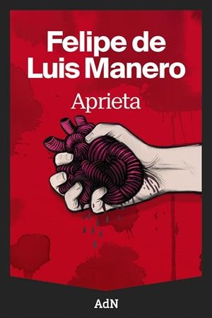 APRIETA | 9791387596132 | DE LUIS MANERO, FELIPE | Llibreria Drac - Librería de Olot | Comprar libros en catalán y castellano online