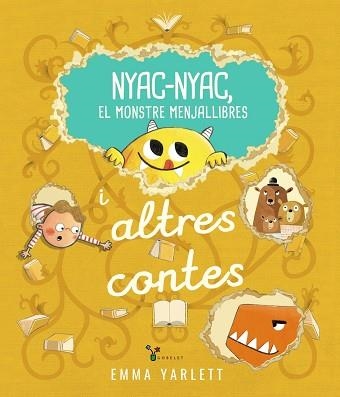 NYAC-NYAC, EL MONSTRE MENJALLIBRES I ALTRES CONTES | 9788413494715 | YARLETT, EMMA | Llibreria Drac - Llibreria d'Olot | Comprar llibres en català i castellà online