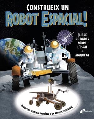 CONSTRUEIX UN ROBOT ESPACIAL! | 9788413494791 | SPARROW, GILES; WILSHER, JANE; ROBERTSON, EVE | Llibreria Drac - Llibreria d'Olot | Comprar llibres en català i castellà online