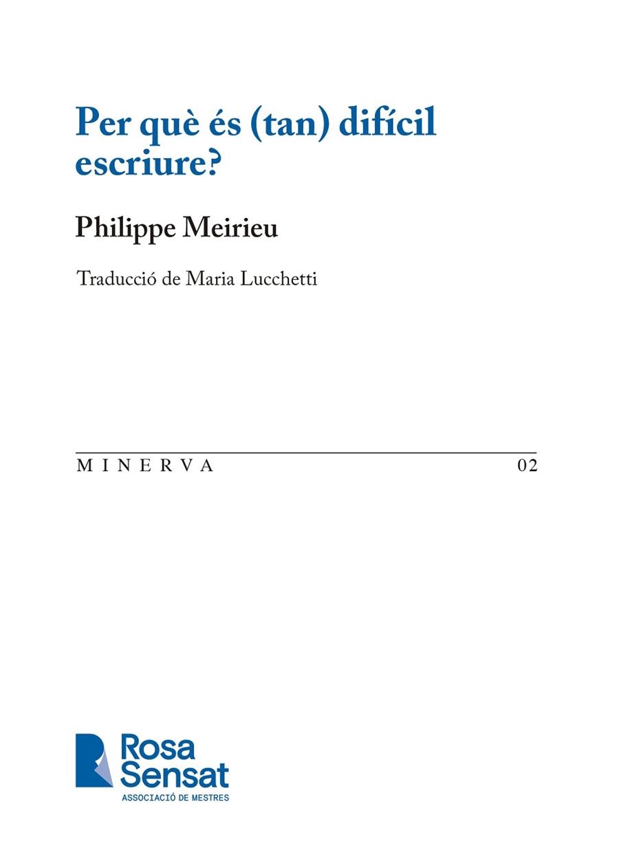 PER QUÈ ÉS (TAN) DIFÍCIL ESCRIURE? | 9791399004519 | MEIRIEU, PHILIPPE; LUCCHETTI, MARIA | Llibreria Drac - Llibreria d'Olot | Comprar llibres en català i castellà online