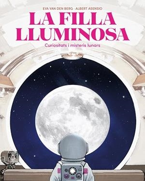 FILLA LLUMINOSA, LA | 9788410090804 | VAN DEN BERG, EVA | Llibreria Drac - Llibreria d'Olot | Comprar llibres en català i castellà online