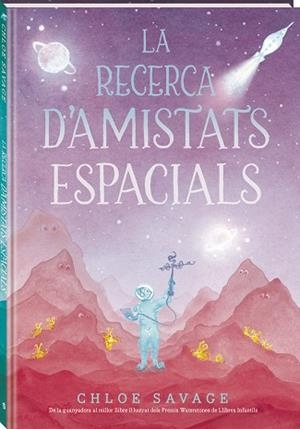 RECERCA D'AMISTATS ESPACIALS, LA | 9788419913845 | SAVAGE, CHLOE | Llibreria Drac - Librería de Olot | Comprar libros en catalán y castellano online