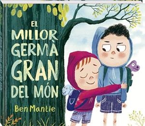 MILLOR GERMÀ GRAN DEL MÓN, EL | 9788419913869 | MANTLE, BEN | Llibreria Drac - Librería de Olot | Comprar libros en catalán y castellano online